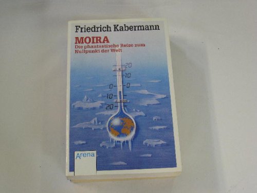 Moira. Die Reise zum Nullpunkt der Welt Books