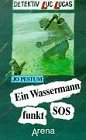 Luc Lucas: Ein Wassermann funkt SOS Books