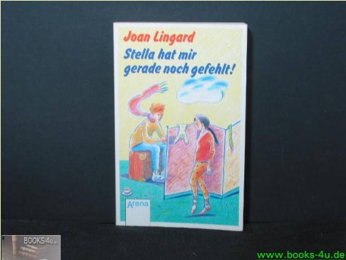 Stella hat mir gerade noch gefehlt! (Arena Taschenbücher) Learning & Reference