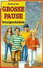Grosse Pause: Schulgeschichten (Arena Taschenbücher) Books