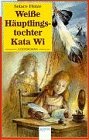 Weisse Häuptlingstochter Kata Wi (Arena Taschenbücher) Books
