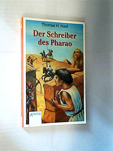 Der Schreiber des Pharao: Leben im alten Ägypten (Arena Taschenbücher) Books