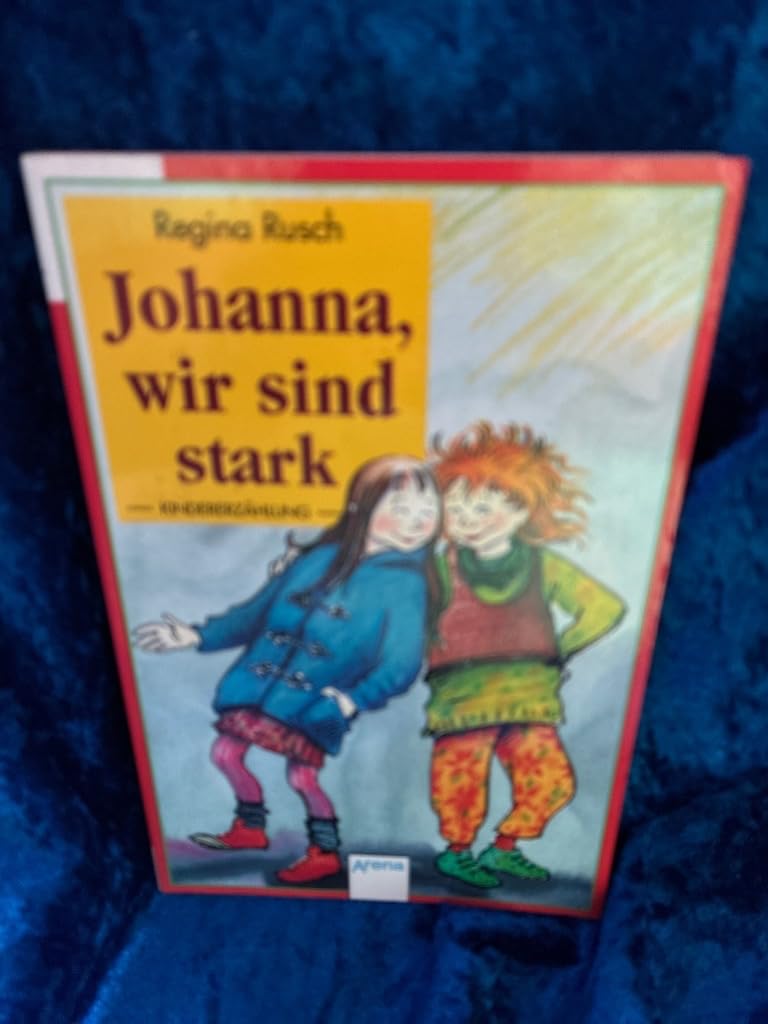 Johanna, wir sind stark (Arena Taschenbücher) Novels & Short Stories