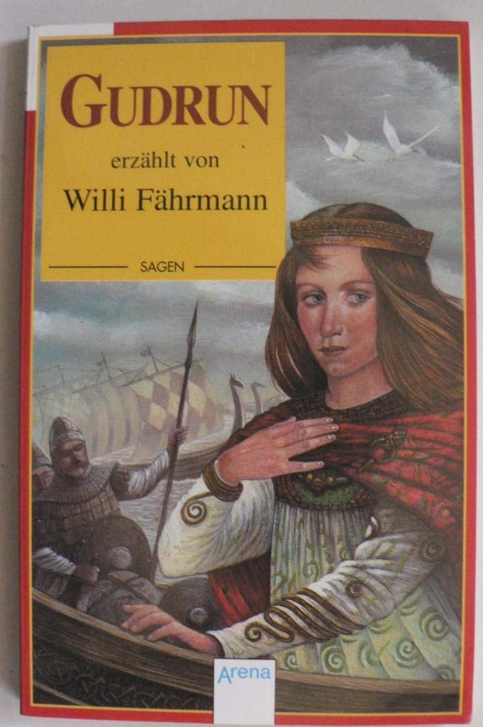 Gudrun: Eine alte Sage neu erzählt (Arena Taschenbücher) Books
