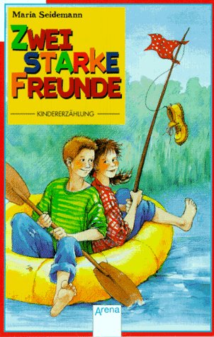 Zwei starke Freunde: In neuer Rechtschreibung (Arena Taschenbücher) Books