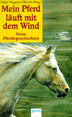 Mein Pferd läuft mit dem Wind Books