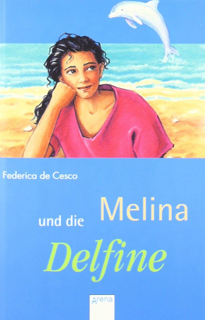 Melina und die Delfine (Arena Taschenbücher) Fantasy & Sci-Fi