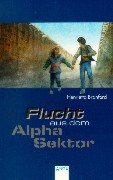 Flucht aus dem Alpha-Sektor (Arena Taschenbücher) Books