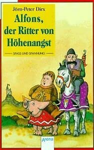 Alfons, der Ritter von Höhenangst (Arena Taschenbücher) Books