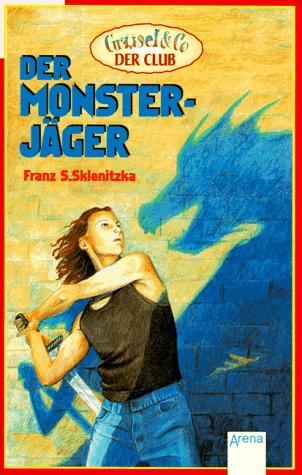 Der Monsterjäger: In neuer Rechtschreibung (Arena Taschenbücher) Books