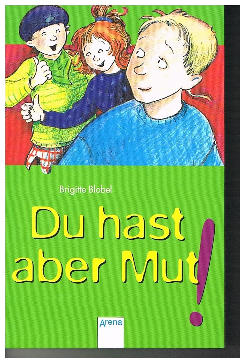 Du hast aber Mut! (Arena Taschenbücher) Parents & Children