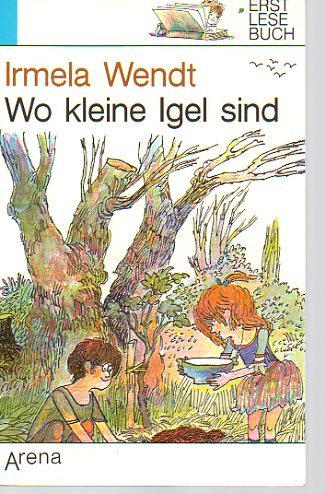 Wo kleine Igel sind (Erstlesebuch) Novels & Short Stories