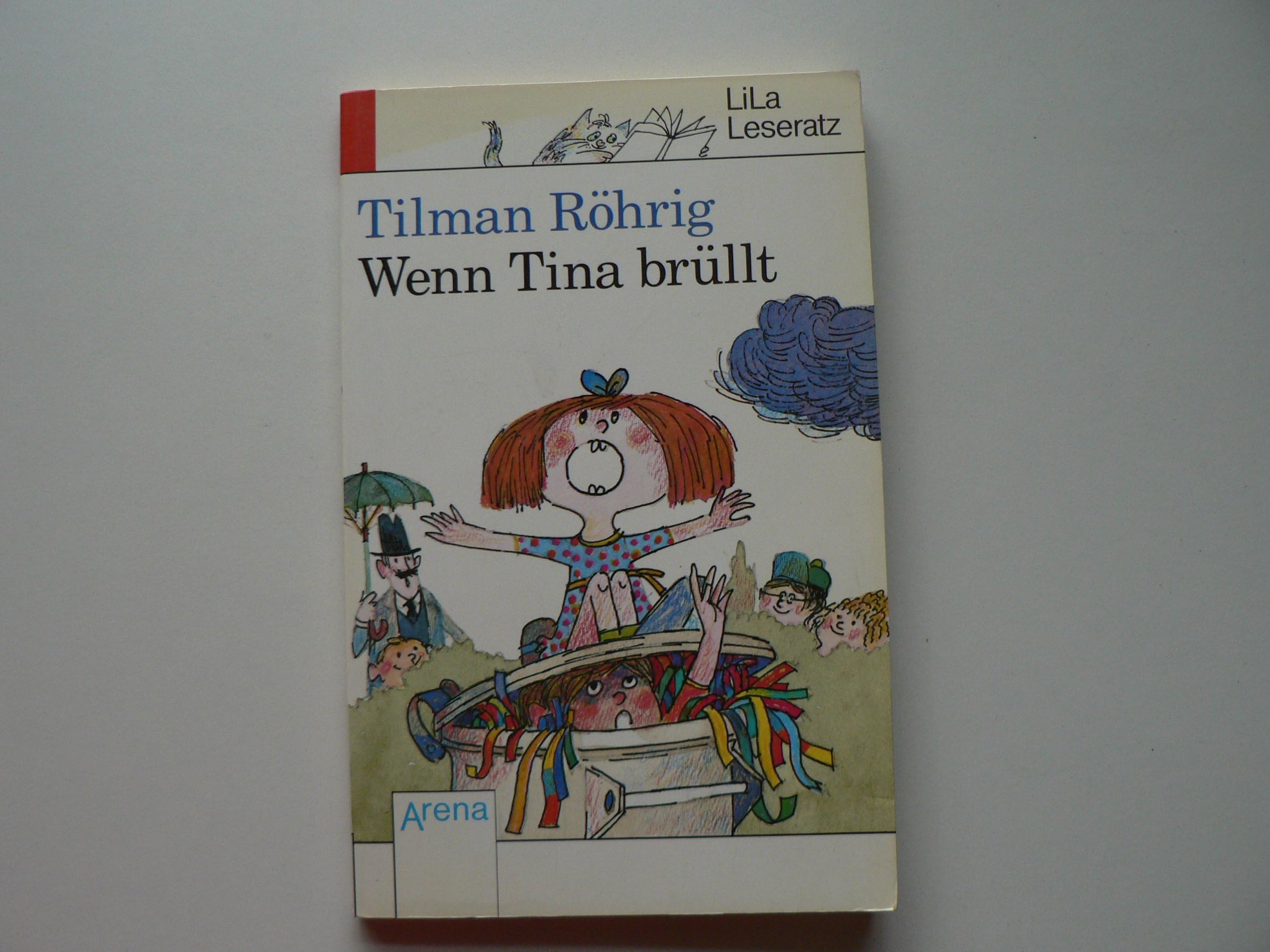 Wenn Tina brüllt: (LiLaLeseratz) Books