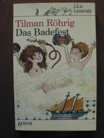 Das Badefest: (LiLaLeseratz) (Arena Taschenbücher) Books
