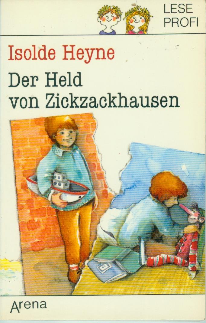 Der Held von Zickzackhausen: (Leseprofi) (Arena Taschenbücher) Books