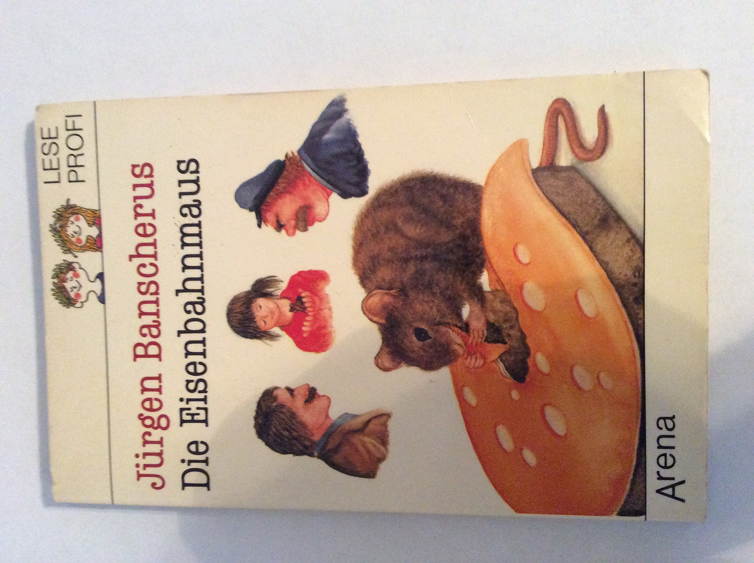 Die Eisenbahnmaus: (Leseprofi) (Arena Taschenbücher) Books