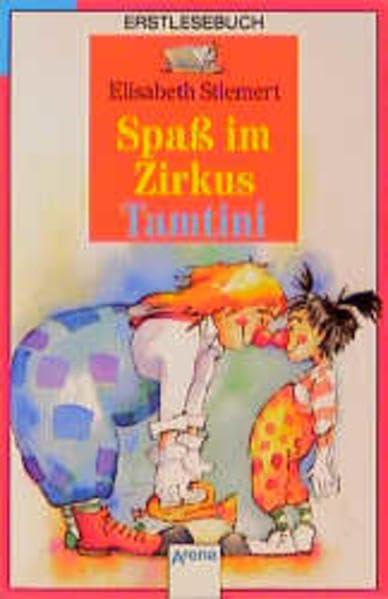 Spaß im Zirkus Tamtini (Arena Taschenbücher) Novels & Short Stories