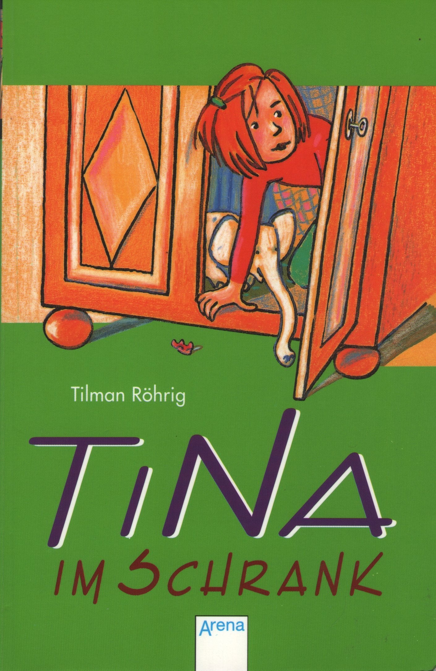 Tina im Schrank (Arena Taschenbücher) Novels & Short Stories