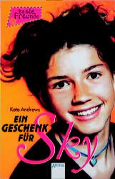 Ein Geschenk für Sky: Ab 10 (Beste Freunde) Books