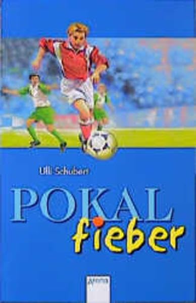 Pokalfieber: Kindererzählung. Mit grossem Fussballquiz (Arena Taschenbücher) Books