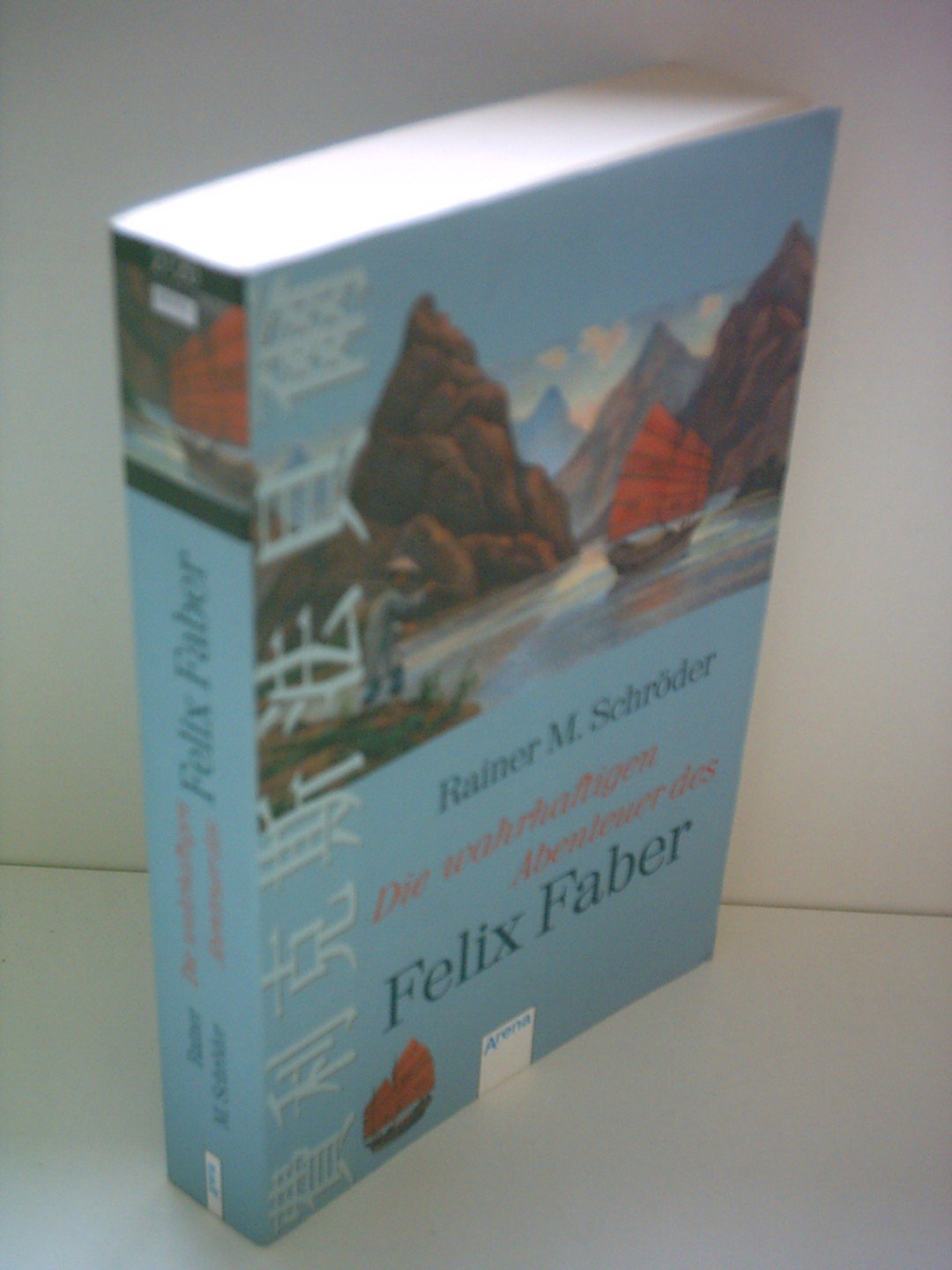 Die wahrhaftigen Abenteuer des Felix Faber (Arena Taschenbücher) Fantasy & Sci-Fi