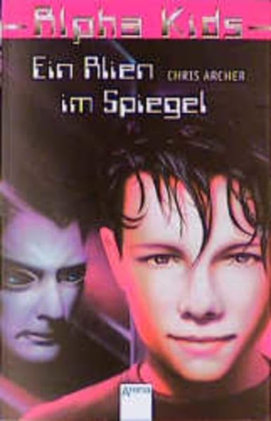 Ein Alien im Spiegel (Alpha Kids) Fiction books for children