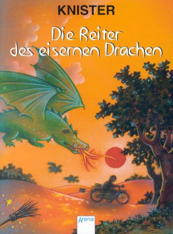 Die Reiter des eisernen Drachen. ( Ab 8 J.). (Arena Taschenbücher) Novels & Short Stories