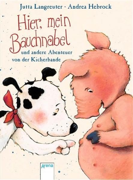 Hier, mein Bauchnabel und andere Abenteuer von der Kicherbande Children's books