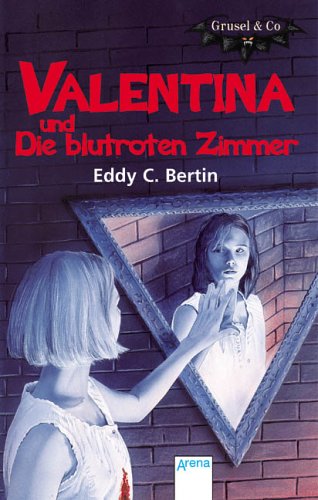 Valentina und Die blutroten Zimmer Novels & Short Stories