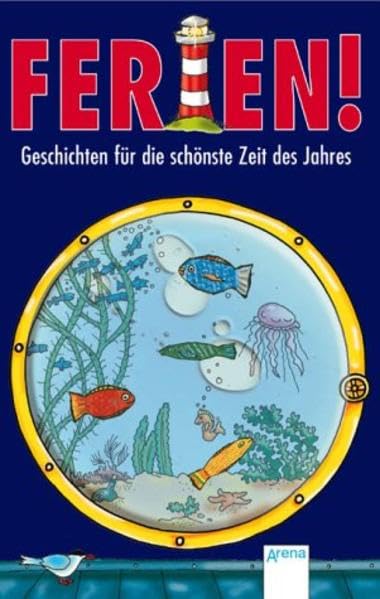 Ferien!: Geschichten für die schönste Zeit des Jahres Novels & Short Stories
