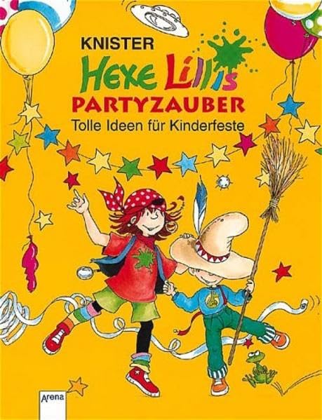 Hexe Lillis Partyzauber: Tolle Ideen für Kinderfeste (Edition Bücherbär) Non-fiction