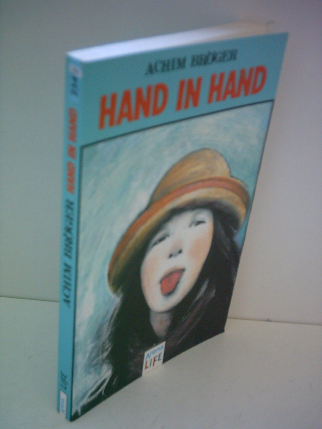 Hand in Hand: In neuer Rechtschreibung (Arena LIFE) Fiction