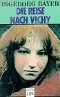 Die Reise nach Vichy (Arena LIFE) Books