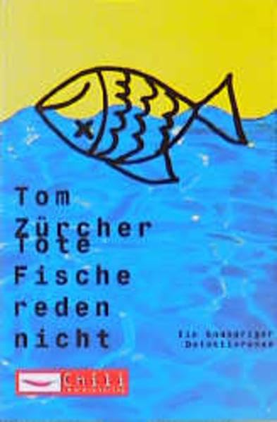 Tote Fische reden nicht: Ein knuspriger Detektivroman (Chili im Arena Verlag) Books
