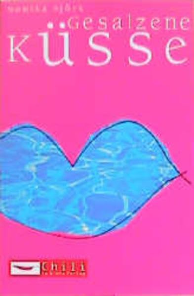 Gesalzene Küsse (Chili im Arena Verlag) Books