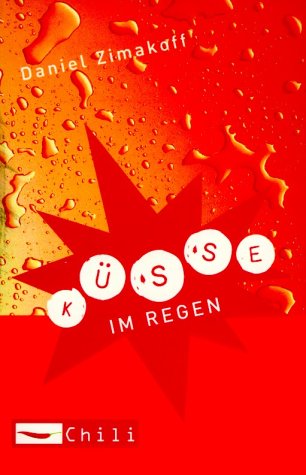 Küsse im Regen: Aus d. Dän. v. Dagmar Mißfeldt Novels & Short Stories