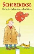 Scherzkekse: Die besten Scherzfragen aller Zeiten Children's books