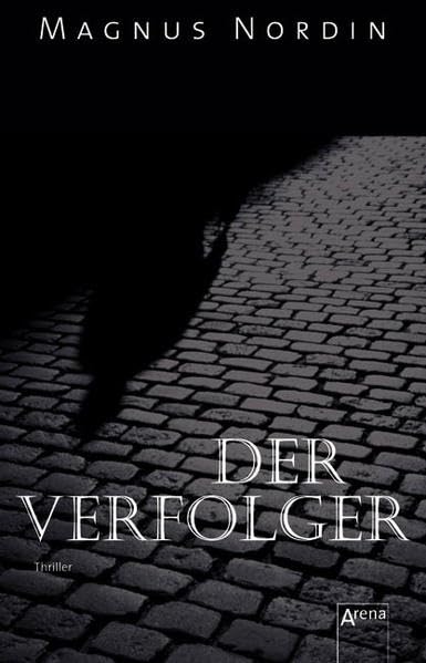 Der Verfolger: Thriller Contemporary literature
