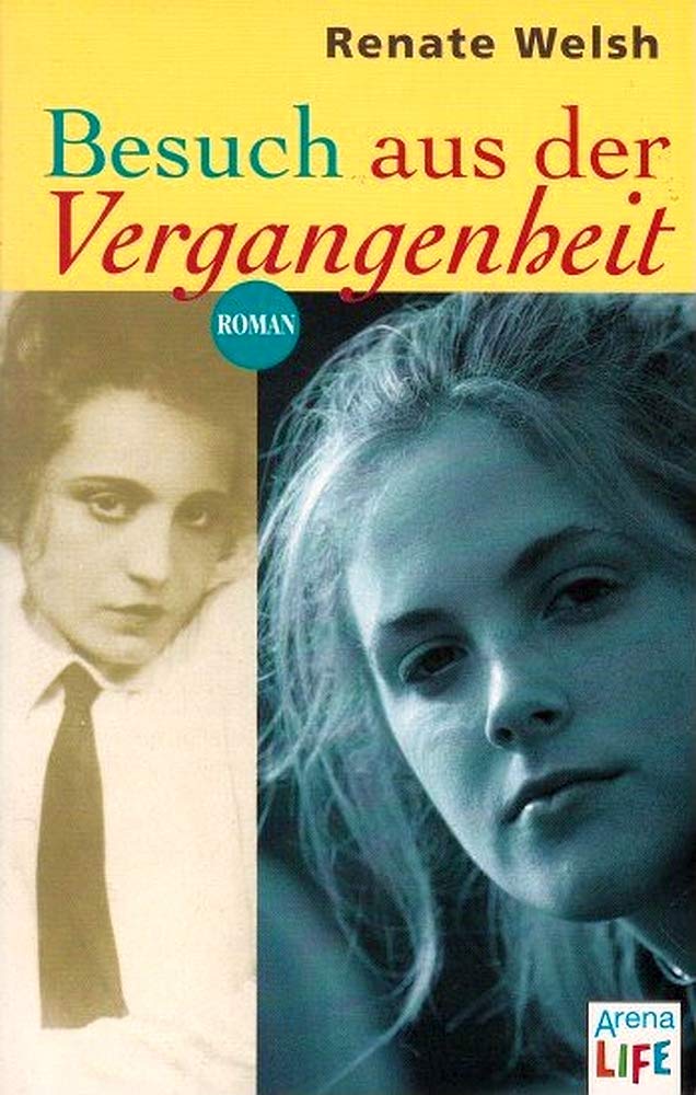 Besuch aus der Vergangenheit (Arena LIFE) Books