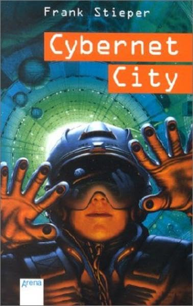 Cybernet City (Arena Taschenbücher) Fantasy & Sci-Fi