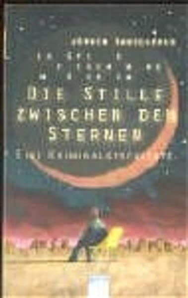 Die Stille zwischen den Sternen: Eine Kriminalgeschichte (Arena Taschenbücher) Fantasy & Sci-Fi