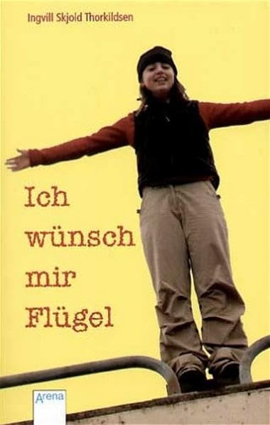 Ich wünsch mir Flügel (Arena Taschenbücher) Books