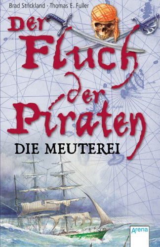 Der Fluch der Piraten. Band 1: Die Meuterei Novels & Short Stories