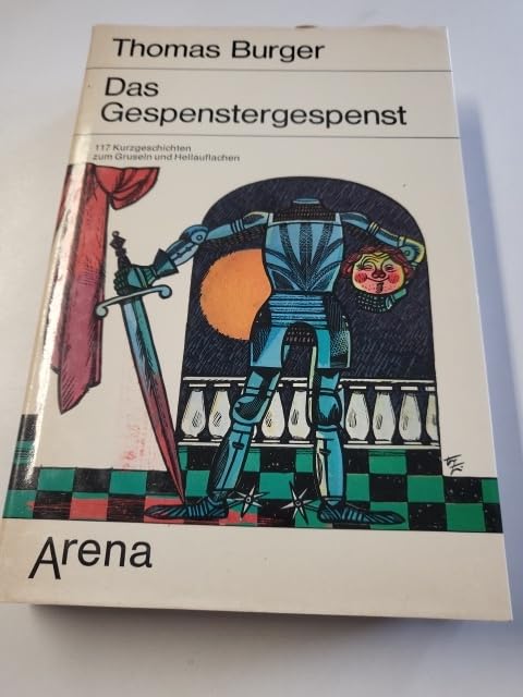 Das Gespenstergespenst. 117 Kurzgeschichten z. Gruseln u. Hellauflachen Books