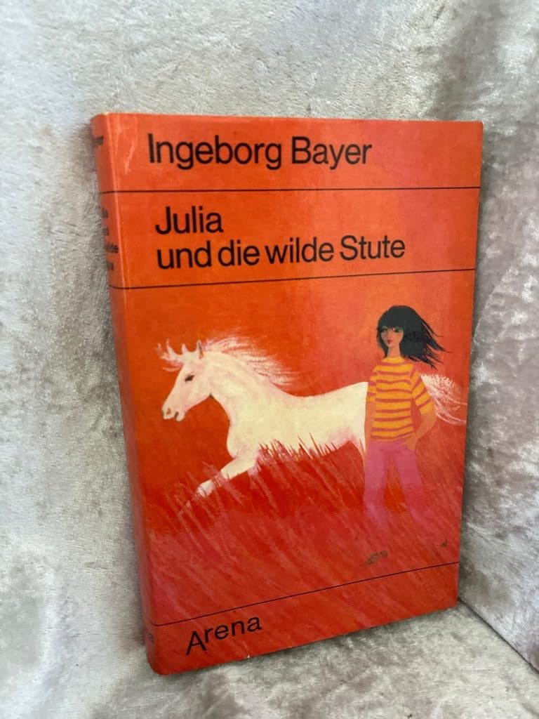 Julia und die wilde Stute. Ferienerlebnisse in Südfrankreich Books