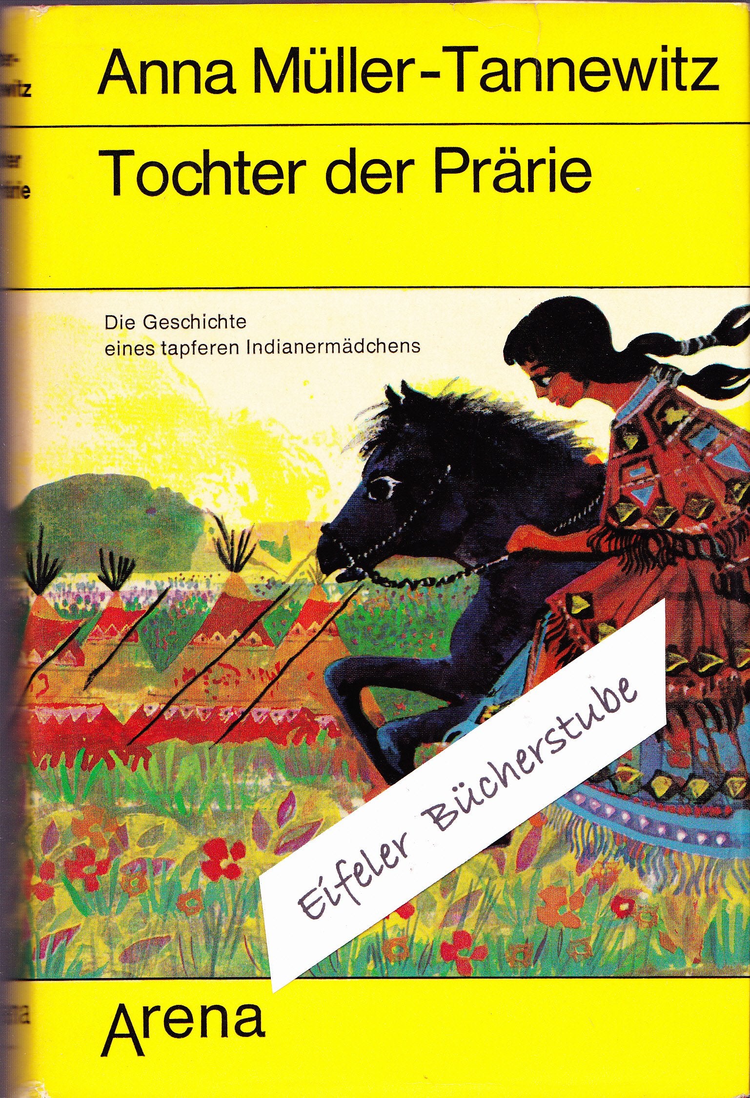Tochter der Prärie. Die Geschichte eines tapferen Indianermädchens Books