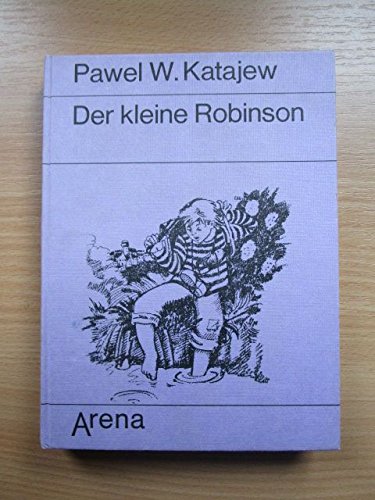 Der kleine Robinson. Was fünf Kinder auf einer einsamen Insel erleben Books