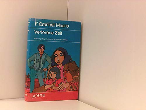 Verlorene Zeit. Eine junge Hopi- Indianerin zwischen zwei Welten Books