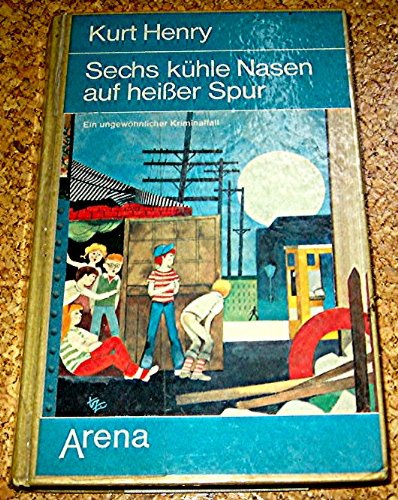 Sechs kühle Nasen auf heißer Spur Books