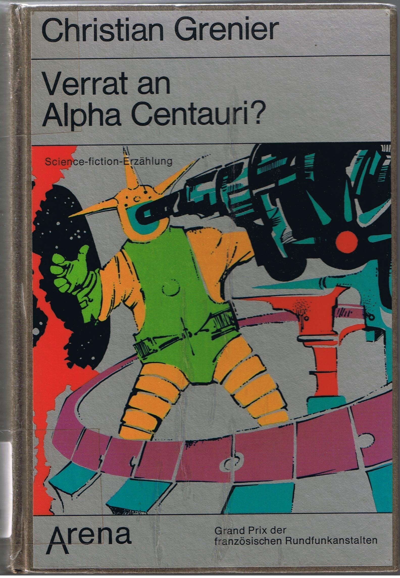 Verrat an Alpha Centauri. Testpilot Kancels dramatische Begegnung mit Außerirdischen Books